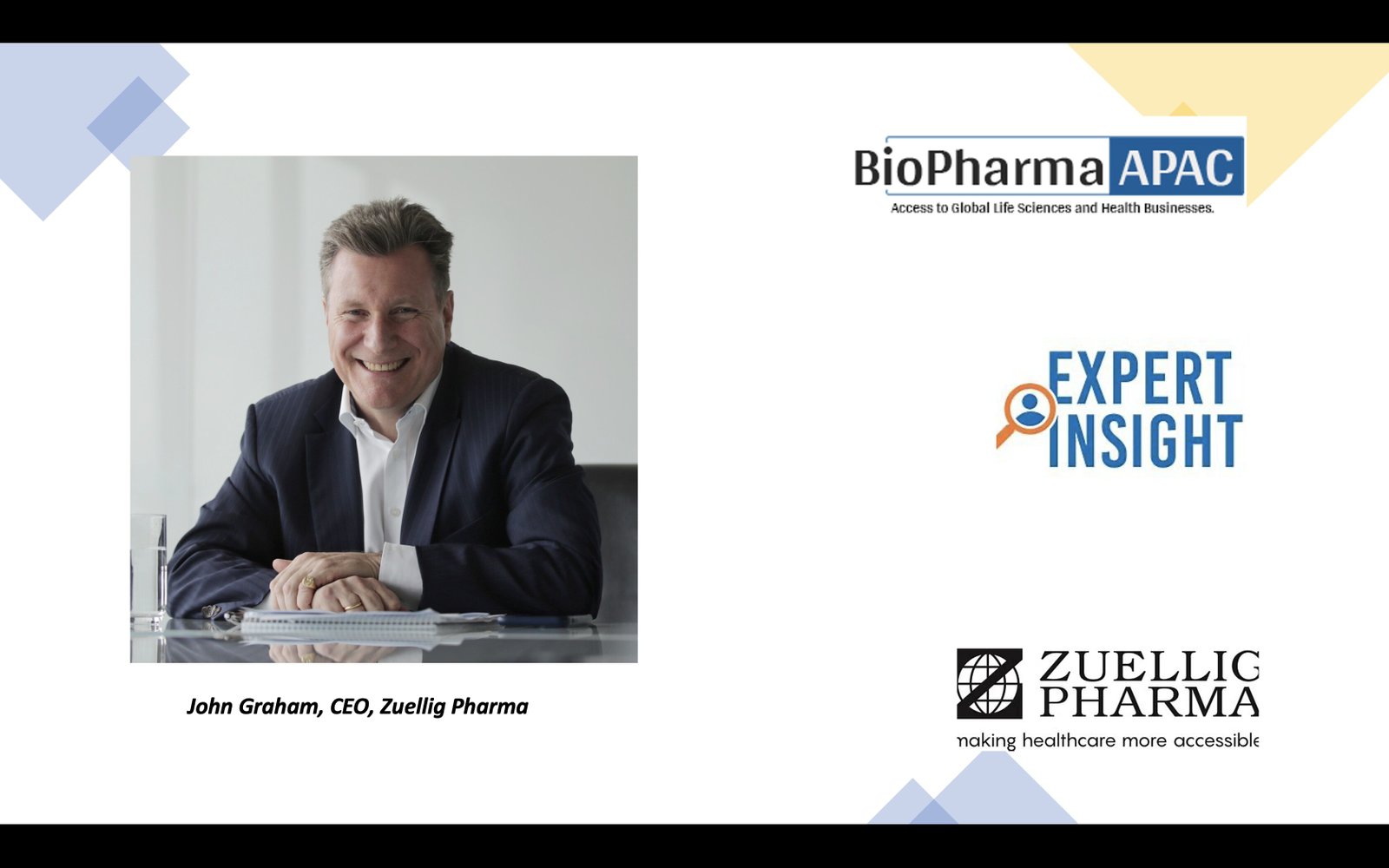 BioPharma APAC – Interaction with John Graham, CEO, Zuellig Pharma 