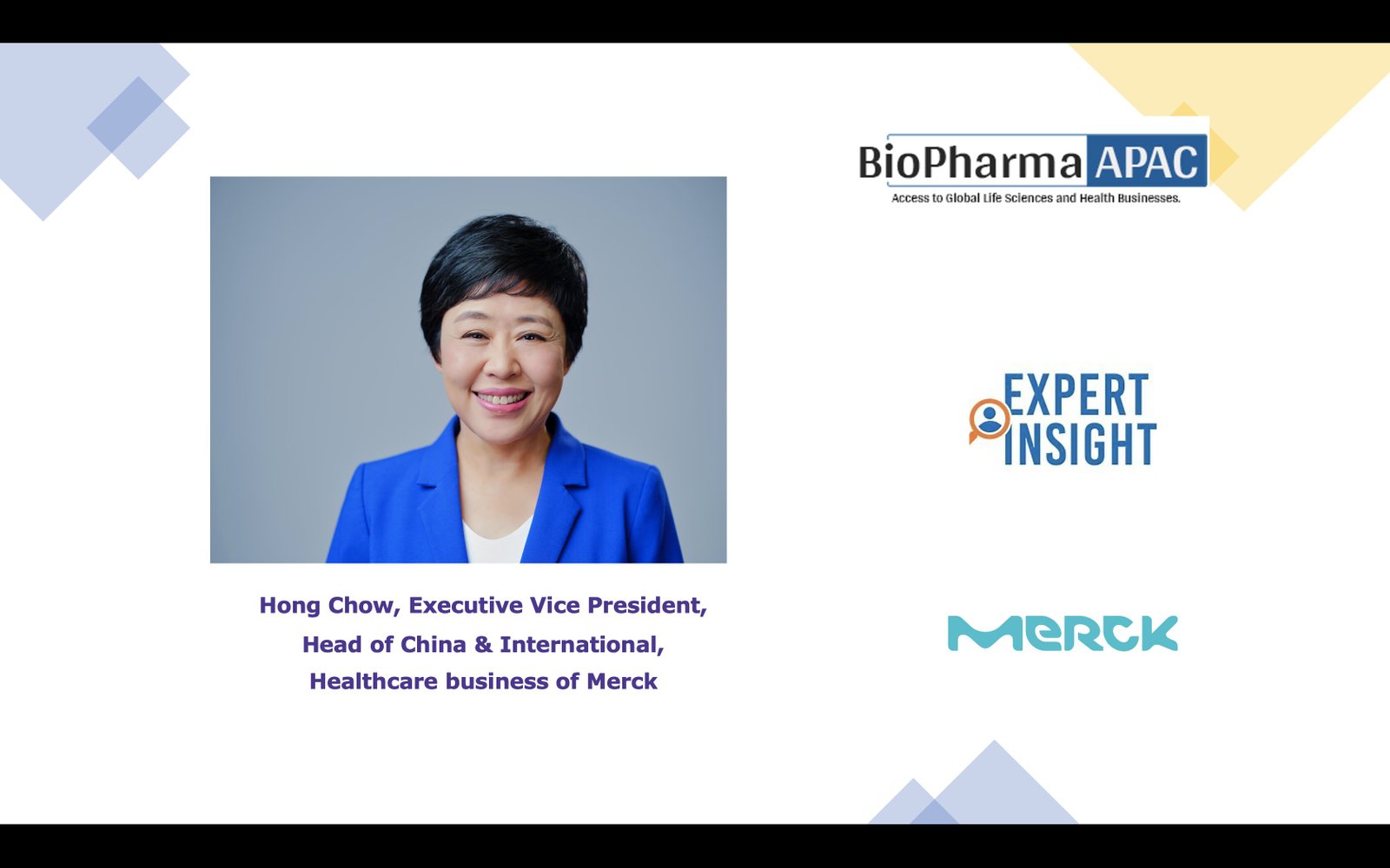  Hong Chow, Executive Vice President, Head of China & International, Healthcare Business of Merck
